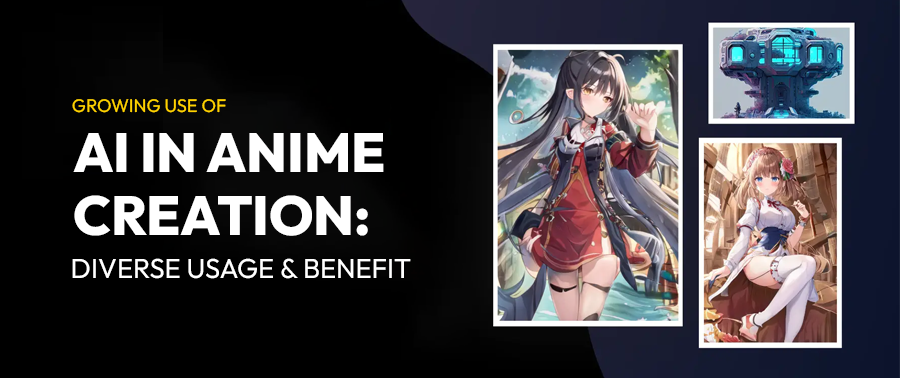 Cover image for Growing Use of AI in Anime Creation: Diverse Usage & Benefit