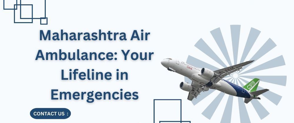 Cover image for Maharashtra Air Ambulance: Your Lifeline in Emergencie
