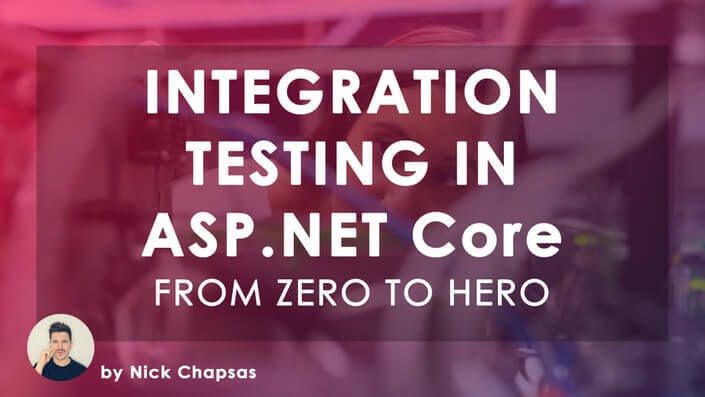 From Zero to Hero: Integration testing in ASP.NET Core - Dometrain