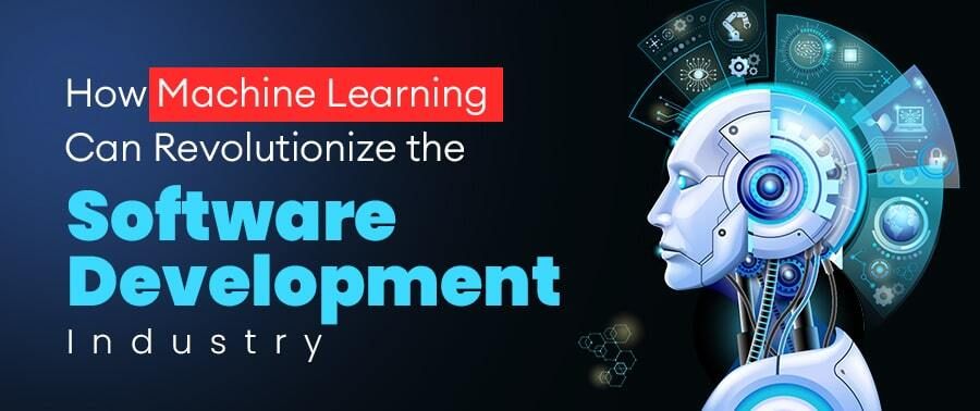 Cover image for How Machine Learning Can Revolutionize the Software Development Industry