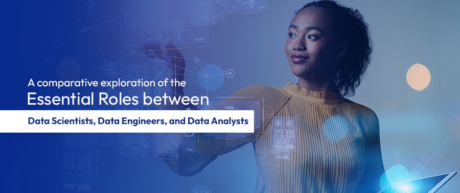 Cover image for A comparative exploration of the Essential Roles between Data Scientists, Data Engineers, and Data Analysts