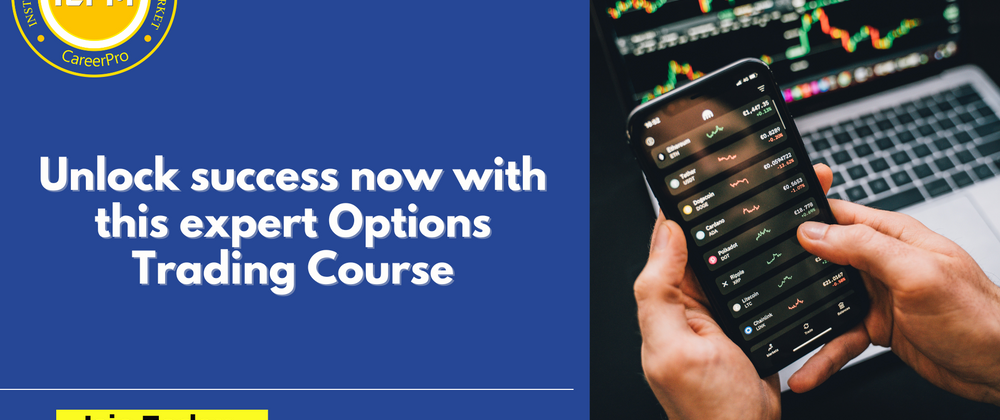 Cover image for Unlock success now with this expert Options Trading Course