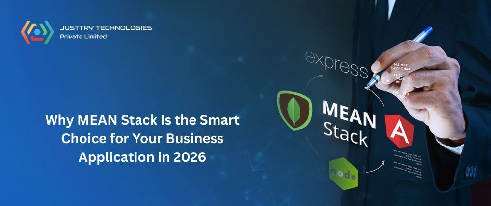 Cover image for Why MEAN Stack Is the Smart Choice for Your Business Application in 2026