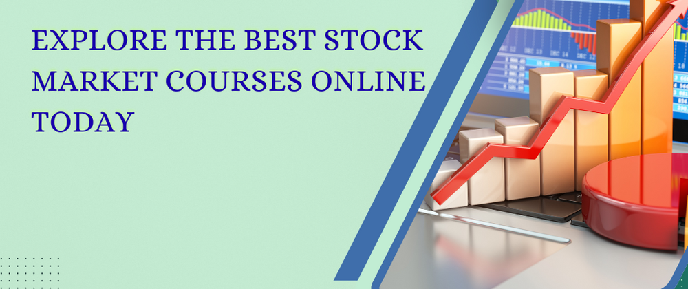 Cover image for Explore the Best Stock Market Courses Online Today