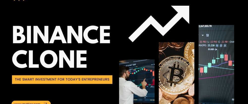 Cover image for Binance Clone: The Smart Investment For Today’s Entrepreneurs