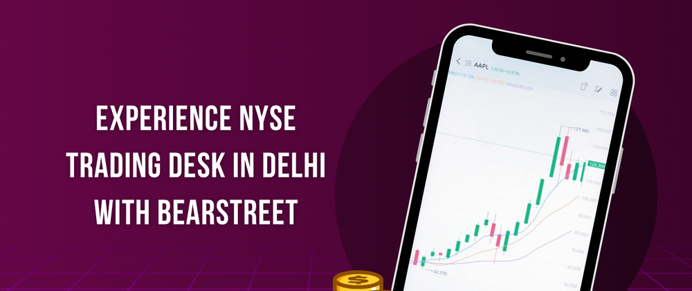 Cover image for Experience NYSE Trading Desk in Delhi with BearStreet