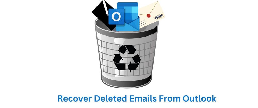 Cover image for Recover Permanently Deleted Emails from Outlook in Easy Way