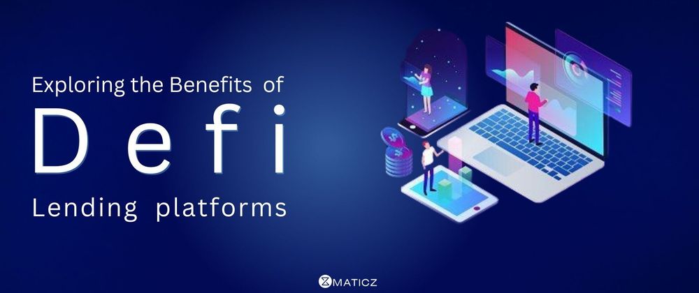 Cover image for Business benefits of utilizing Defi lending platforms