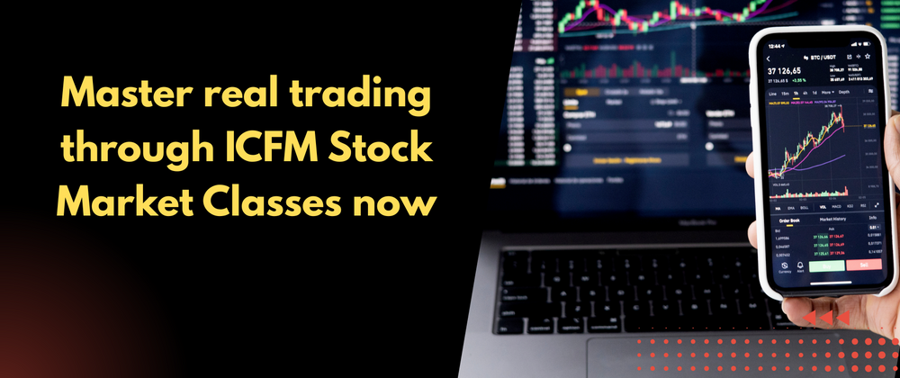 Cover image for Master real trading through ICFM Stock Market Classes now