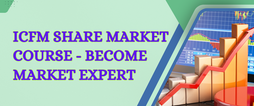 Cover image for ICFM Share Market Course - Become Market Expert