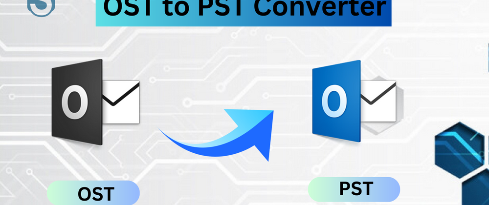Cover image for OST to PST Converter Tool - Step By Step Guide