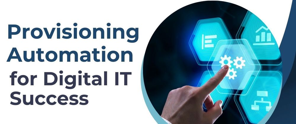 Cover image for Top Strategies to Scale Your Digital IT Services with Automated Provisioning