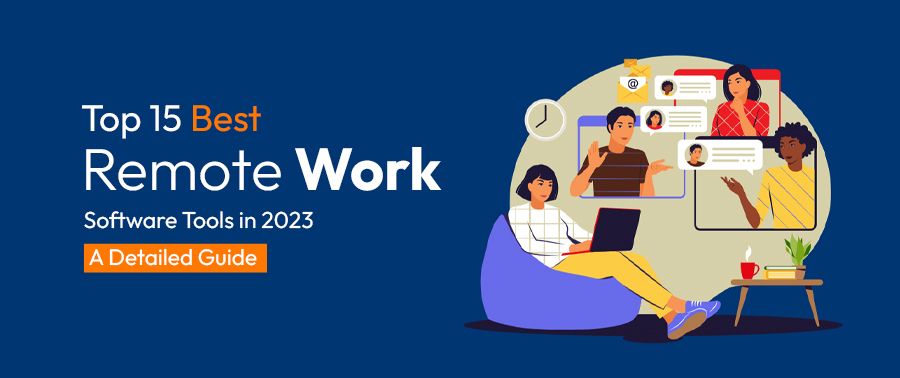 Cover image for Top 15 Best Remote Work Software Tools in 2024: A Detailed Guide