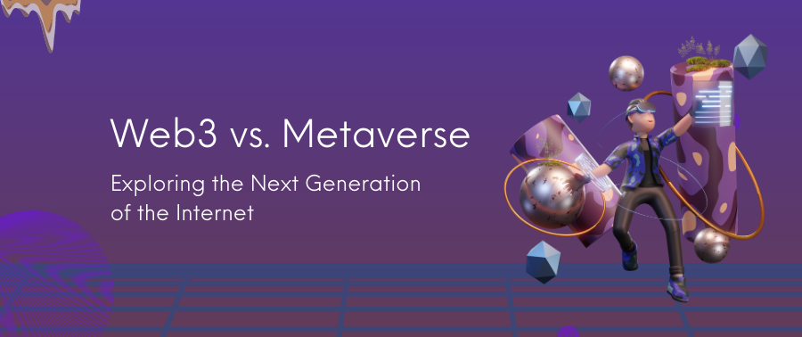 Cover image for Web3 vs. Metaverse - Exploring the Next Generation of the Internet