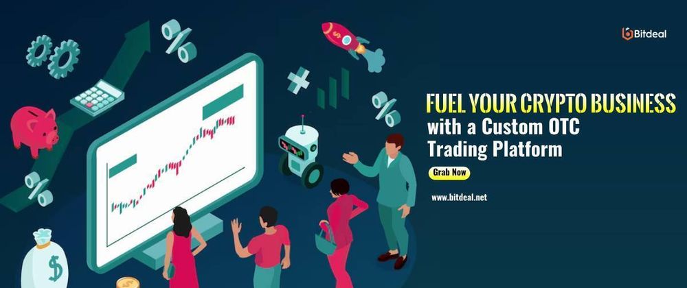Cover image for Fuel Your Crypto Business with a Custom OTC Trading Platform - Bitdeal
