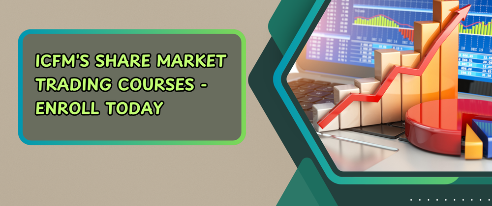 Cover image for ICFM's Share Market Trading Courses - Enroll Today