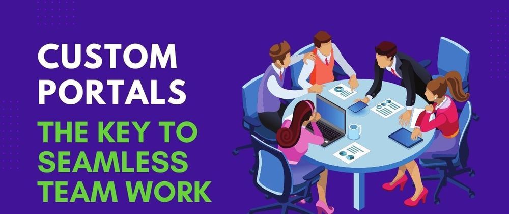 Cover image for How Custom Web Portals Drive Employee Collaboration and Productivity