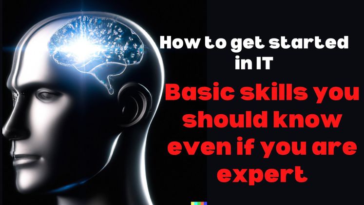 Cover image for How to Get Started in IT: Basic Skills and Introduction