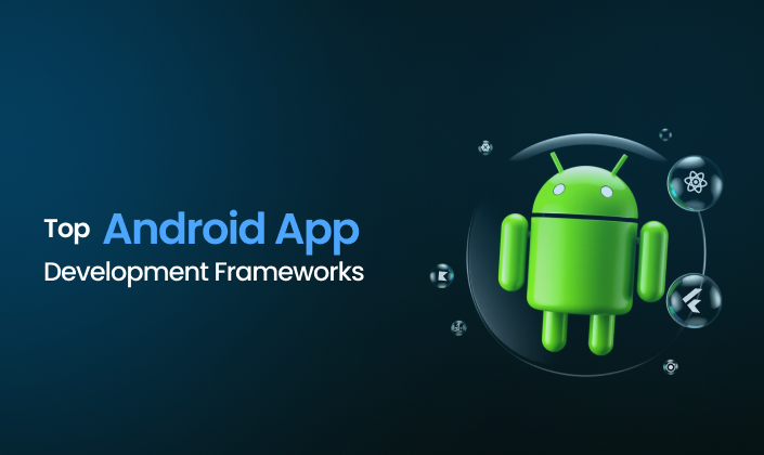 Cover image for Why Framework Choice Matters in Android Development?