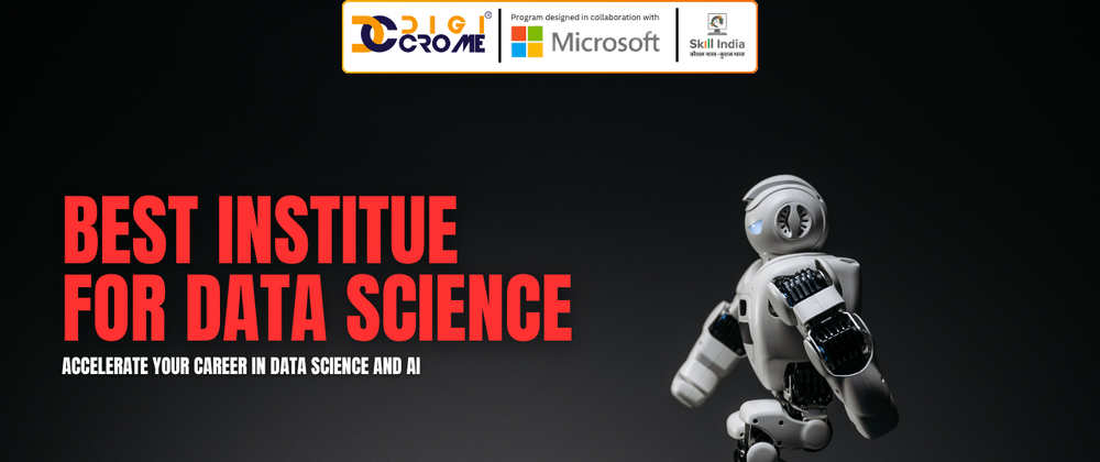 Cover image for Discover the Best Institute for Data Science: Craft Your Data Science Destiny with the Right Institute | Digicrome