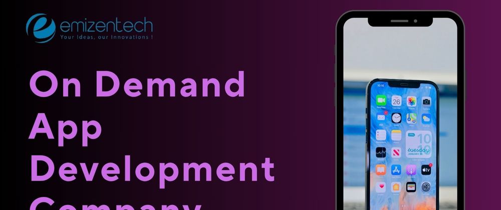 Cover image for On Demand App Development Company