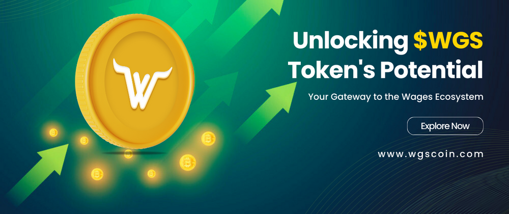 Cover image for Unlocking the Power of $WGS Token: Your Gateway to the Wages Ecosystem