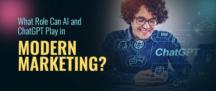 Cover image for What Role Can AI and ChatGPT Play in Modern Marketing?