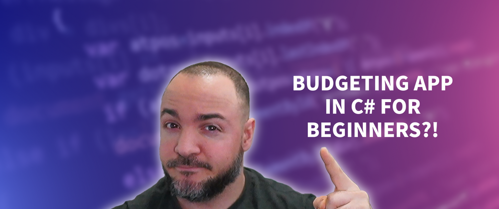 Cover image for How To Make A Budgeting App In C# With Blazor