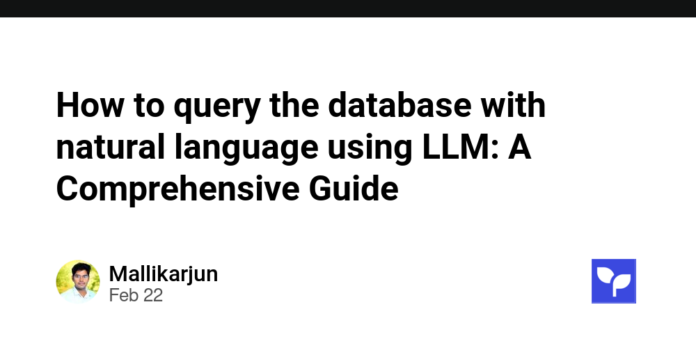 How to query the database with natural language using LLM: A ...