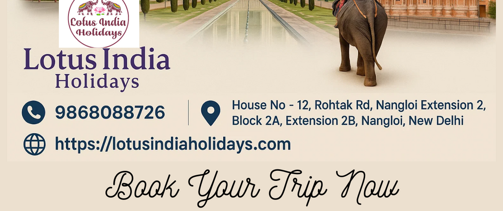 Cover image for Best Travel Agency in Delhi - Plan Your Dream Holiday with Lotus India Holidays