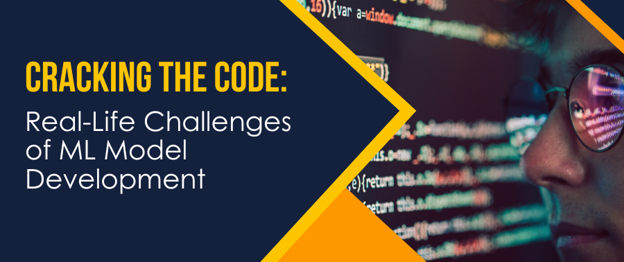 Cover image for Cracking the Code: Real-Life Challenges of ML Model Development