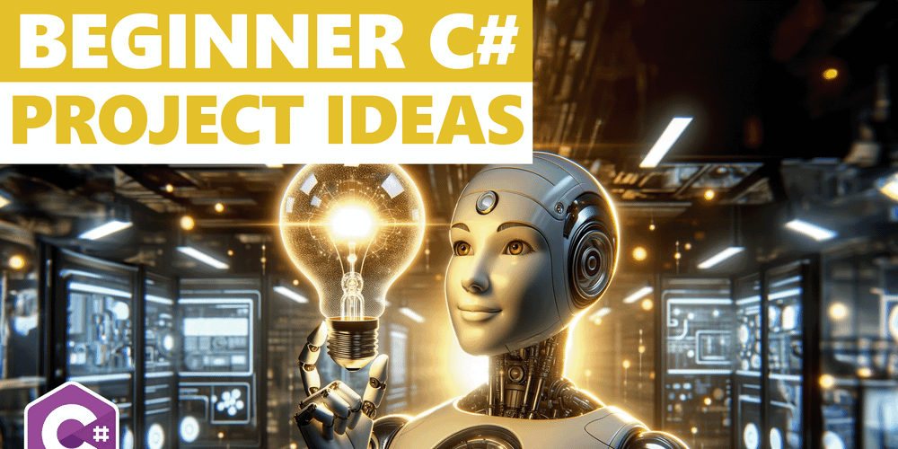 7 C# Project Ideas For Beginners To Escape Tutorial Hell - Goglides Dev 🌱