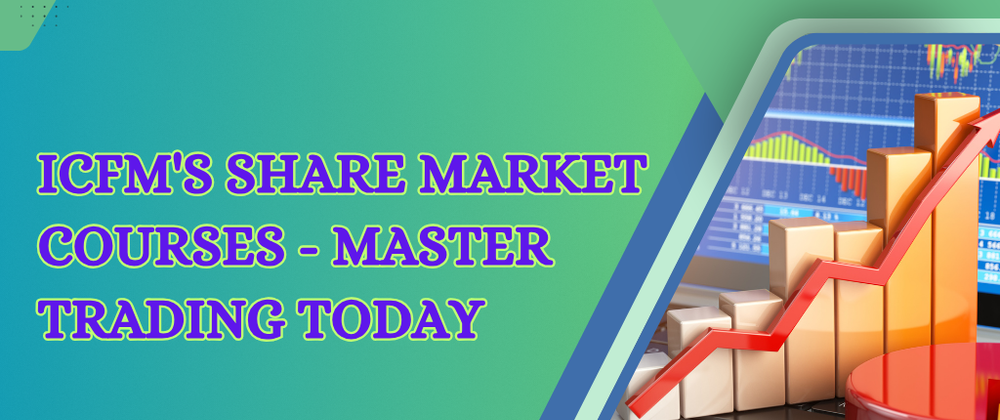 Cover image for ICFM's Share Market Courses - Master Trading Today