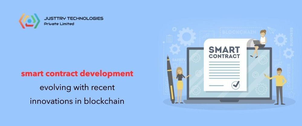 Cover image for How is the smart contract development evolving with recent innovations in blockchain?