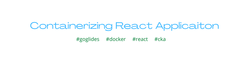 Cover image for Containerizing / Dockerizing React Application