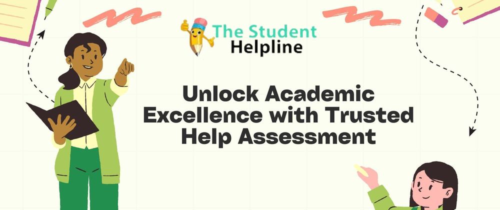 Cover image for Unlock Academic Excellence with Trusted Help Assessment