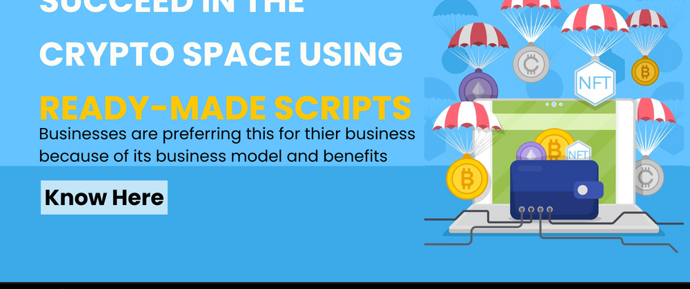 Cover image for How to succeed in the crypto space using ready-made scripts?